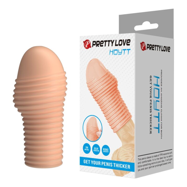 PRETTY LOVE - MANCHON PÉNIS HOTTT POUR UN PÉNIS PLUS ÉPAISSE COULEUR NATURELLE