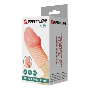 PRETTY LOVE - MANCHON PÉNIS HUEL POUR UN PÉNIS PLUS ÉPAISSE COULEUR CHAIR